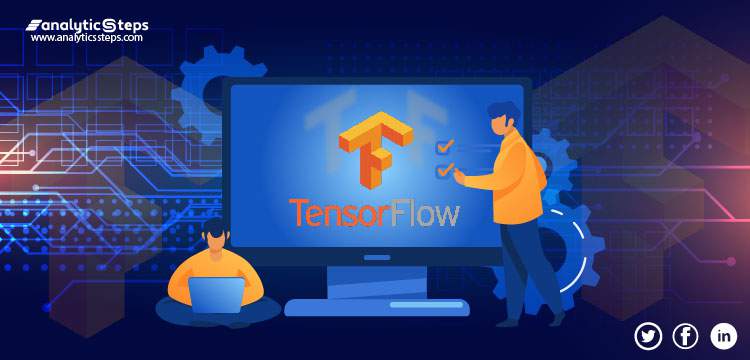 TensorFlow Tutorial: From Introduction to Applications title banner